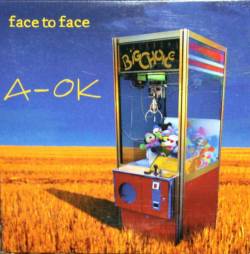 Face To Face : A-OK